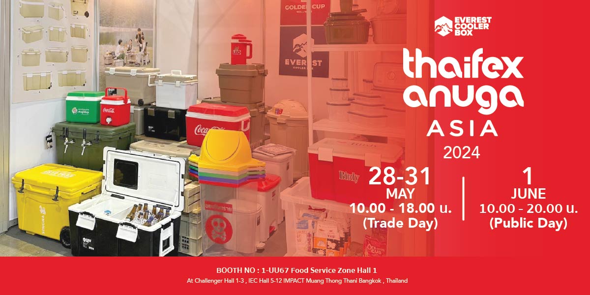 งานแสดงสินค้าอาหาร THAIFEX – ANUGA ASIA 2024.  กับ Everest Cooler Box